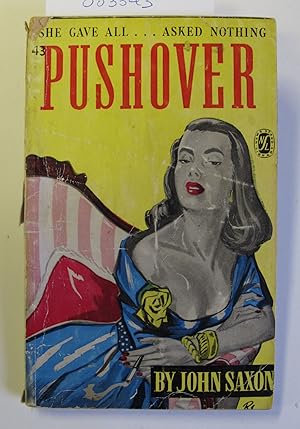 The Pushover [Something Like Passion]