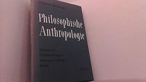 Imagen del vendedor de Philosophische Anthropologie. Historische Voraussetzungen und gegenwrtiger Stand a la venta por Antiquariat Uwe Berg