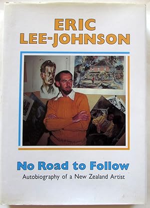 Imagen del vendedor de No Road to Follow: Autobiography of a New Zealand Artist a la venta por Ariel Books IOBA