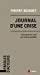 Bild des Verkufers fr Journal D'une Crise : De L'urgence Du Covid Aux Soins Du Quotidien zum Verkauf von RECYCLIVRE