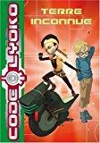 Bild des Verkufers fr Code Lyoko. Vol. 6. Terre Inconnue zum Verkauf von RECYCLIVRE