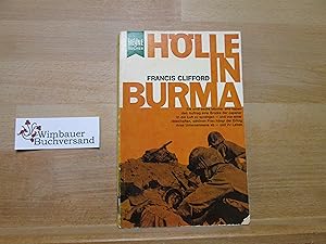 Seller image for Hlle in Burma : Roman. Francis Clifford. [Aus d. Amerikan. ins Dt. bertr. von Fritz Moeglich] / Heyne Bcher ; Nr. 181 for sale by Antiquariat im Kaiserviertel | Wimbauer Buchversand