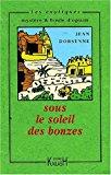 Bild des Verkufers fr Sous Le Soleil Des Bonzes zum Verkauf von RECYCLIVRE