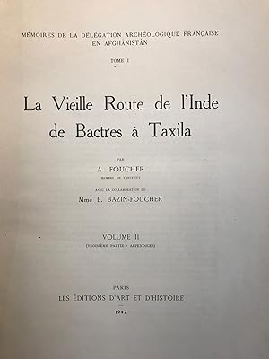 Les Vielles Route de l'Inde de Bactres à Taxila. Volume II, (Troisième partie - Appendices.)