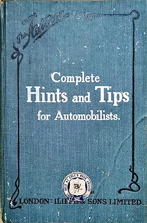 Complete Hints And Tips For Automobilists