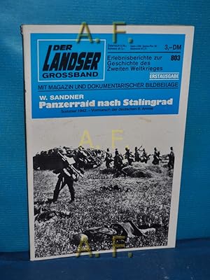 Imagen del vendedor de Panzerraid nach Stalingrad : Sommer 1942. - Vormarsch der deutschen 6. Armee. (Der Landser Groband Nr. 803) Erlebnisberichte zur Geschichte des Zweiten Weltkrieges. a la venta por Antiquarische Fundgrube e.U.