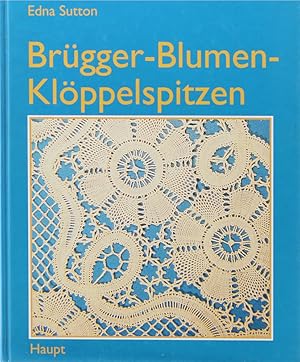 Seller image for Brgger-Blumen-Klppelspitzen. Neue Ideen und Entwrfe. bers. v. Claudia Gaillard-Fischer. for sale by Antiquariat Held