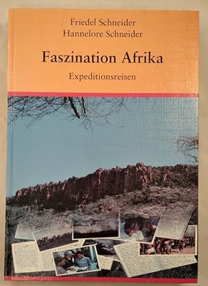 Bild des Verkufers fr Faszination Afrika: Expeditionsreisen. zum Verkauf von KULTur-Antiquariat