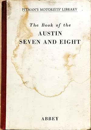 The Book Of The Austin Seven And Eight.