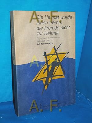 Bild des Verkufers fr Die Heimat wurde ihnen fremd, die Fremde nicht zur Heimat : Erinnerungen sterreichischer Juden aus dem Exil (Biografische Texte zur Kultur- und Zeitgeschichte Band 12) hrsg. vom Verein Kritische Sozialwissenschaft und Politische Bildung. Adi Wimmer (Hg.) / zum Verkauf von Antiquarische Fundgrube e.U.