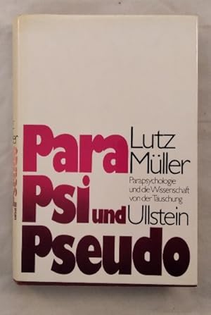 Bild des Verkufers fr Para, PSI und Pseudo - Parapsychologie und die Wissenschaft von der Tuschung. zum Verkauf von KULTur-Antiquariat