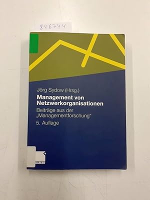 Bild des Verkufers fr Management von Netzwerkorganisationen: Beitrge aus der "Managementforschung" zum Verkauf von Versand-Antiquariat Konrad von Agris e.K.