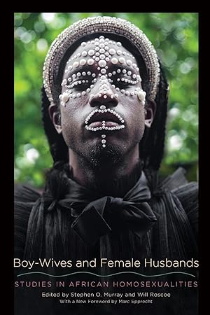 Bild des Verkufers fr Boy-Wives and Female Husbands: Studies in African Homosexualities zum Verkauf von moluna