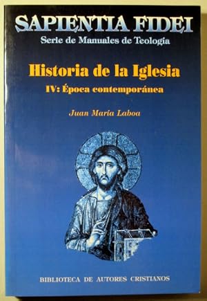 Seller image for SAPIENTIA FIDEI. HISTORIA DE LA IGLESIA IV. poca contempornea - Madrid 2002 for sale by Llibres del Mirall