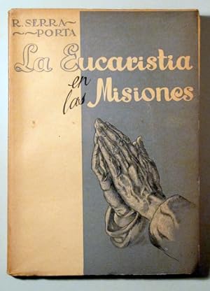 Imagen del vendedor de LA EUCARISTA EN LAS MISIONES - Barcelona 1952 a la venta por Llibres del Mirall