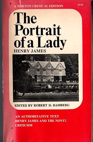 Immagine del venditore per THE PORTRAIT OF A LADY. an authoritative text and criticism. (edited by Robert D.Bamberg) venduto da Mr.G.D.Price