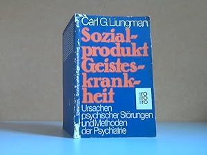 Bild des Verkufers fr Sozialprodukt Geisteskrankheit - Ursachen psychischer Strungen und Methoden der Psychiatrie zum Verkauf von Andrea Ardelt