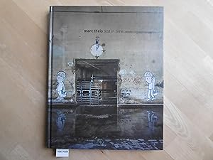 Seller image for Lost in time / Marc Theis. Mit einem Essay von Boris von Brauchitsch. for sale by SinneWerk gGmbH