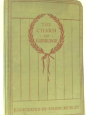 Image du vendeur pour The Charm of Edinburgh mis en vente par World of Rare Books