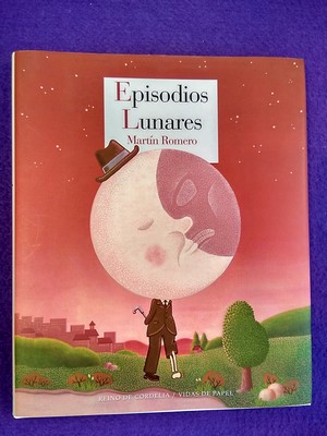 Episodios Lunares: con serigrafía del autor