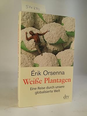 Immagine del venditore per Weie Plantagen [Neubuch] Eine Reise durch unsere globalisierte Welt venduto da ANTIQUARIAT Franke BRUDDENBOOKS