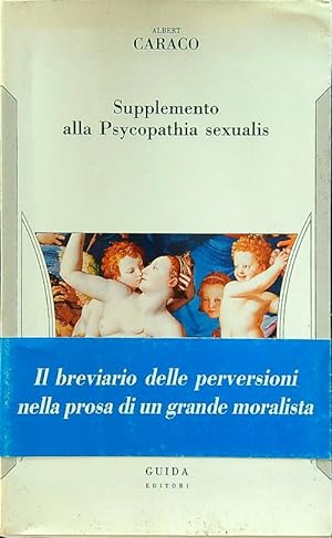Seller image for Supplemento alla Psycopathia sexualis for sale by Librodifaccia