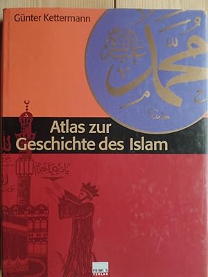 Imagen del vendedor de Atlas zur Geschichte des Islam. Mit einer Einl. von Adel Theodor Khoury a la venta por Antiquariat Rohde
