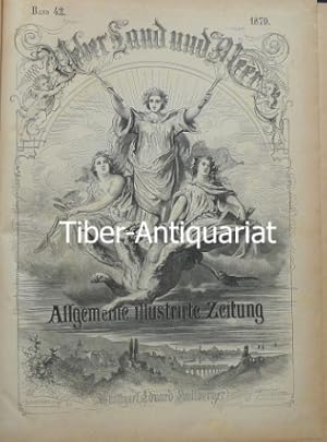 Über Land und Meer. Allgemeine illustrirte Zeitung. Band 42. Nr. 27 - 52.