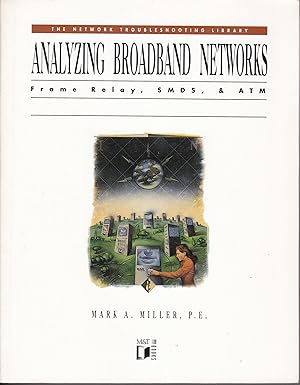 Analyzing Broadband Networks : Frame Relay, SMDS & ATM