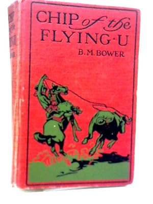Seller image for Chip, of The Flying U for sale by World of Rare Books
