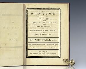 An Oration Delivered April 2d, 1771, at the Request of the Inhabitants of the Town of Boston; to ...