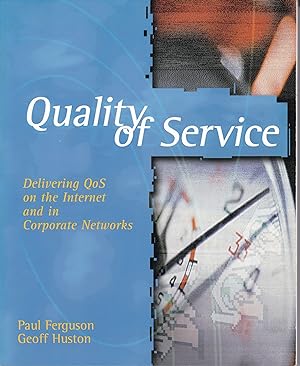 Imagen del vendedor de Quality of Service - Delivering QoS on the Internet and in Corporate Networks a la venta por Antiquariat Torsten Bernhardt eK
