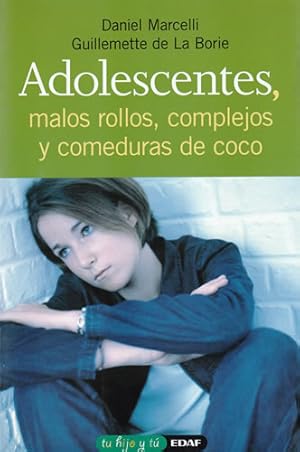 Bild des Verkufers fr Adolescentes, malos rollos, complejos y comeduras de coco zum Verkauf von Librera Cajn Desastre