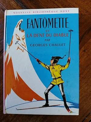 Fantômette et la Dent du diable 1967 - CHAULET Georges - Enfantina Bibliothèque rose Illustré par...