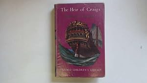 Imagen del vendedor de The Heir of Craigs, etc (Oxford Children's Library. no. 13.) a la venta por Goldstone Rare Books