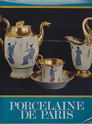 Porcelaine de Paris. 1770-1850
