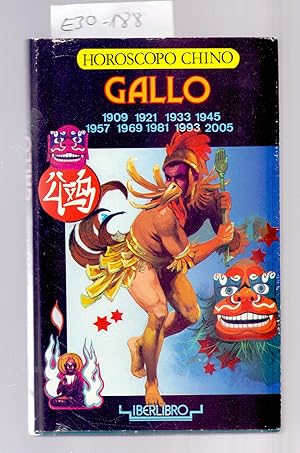 Imagen del vendedor de GALLO - HOROSCOPO CHINO, ANOS 1909, 1921, 1933, 1945, 1957, 1969, 1981, 1993, 2005 a la venta por Libreria 7 Soles