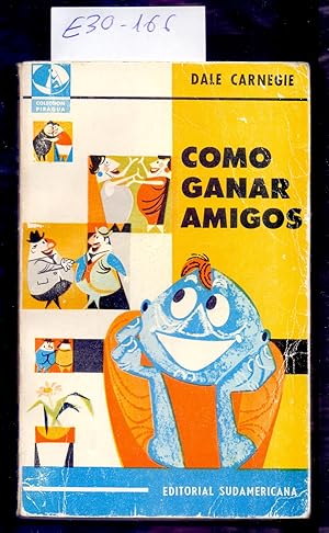Imagen del vendedor de COMO GANAR AMIGOS a la venta por Libreria 7 Soles