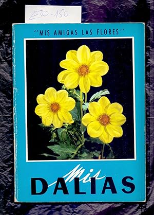 Immagine del venditore per MIS DALIAS venduto da Libreria 7 Soles