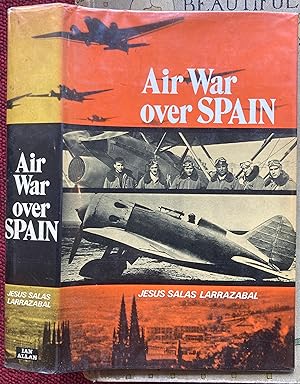 Seller image for AIR WAR OVER SPAIN. for sale by Graham York Rare Books ABA ILAB