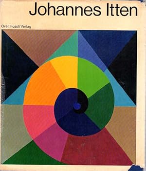 Johannes Itten Werke und Schriften. Herausgegeben von Willy Rotzler. Werkverzeichnis von Annelies...