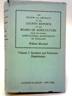 Immagine del venditore per The Review and Abstract of The County Reports to the Board of Agriculture, Vol 5 venduto da World of Rare Books