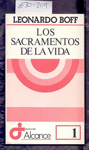 Seller image for LOS SACRAMENTOS DE LA VIDA for sale by Libreria 7 Soles