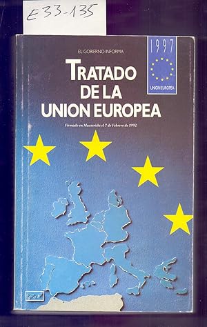 Seller image for TRATADO DE LA UNION EUROPEA - FIRMADO EN MAASTRICHT EL 7 DE FEBRERO DE 1992 for sale by Libreria 7 Soles