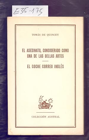 Image du vendeur pour EL ASESINATO, CONSIDERADO COMO UNA DE LAS BELLLAS ARTES / EL COCHE CORREO INGLES mis en vente par Libreria 7 Soles