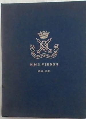 Seller image for H.M.S. VERNON: A short History from 1930 to 1955 for sale by Chapter 1