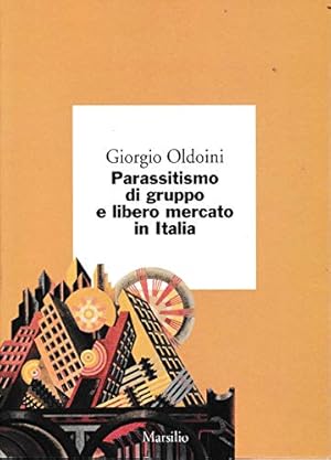 Parassitismo di gruppo e libero mercato in Italia