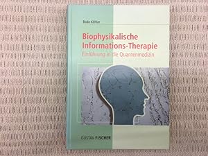 Bild des Verkufers fr Biophysikalische Informations-Therapie. Einfhrung in die Quantenmedizin. Lehrbuch fr die Arzt- und Naturheilpraxis zum Verkauf von Genossenschaft Poete-Nscht