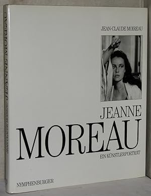 Jeanne Moreau. Ein Künstlerporträt. A. d. Franz. v. Barbara Scriba-Sethe. M. zahlr. Abb.