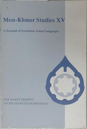 Seller image for Mon-Khmer Studies Vol. XV for sale by SEATE BOOKS